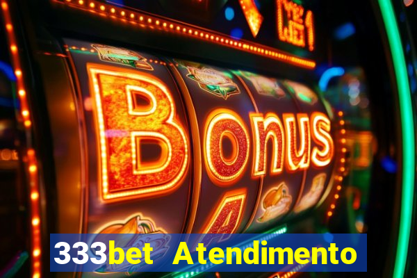 333bet Atendimento ao Cliente